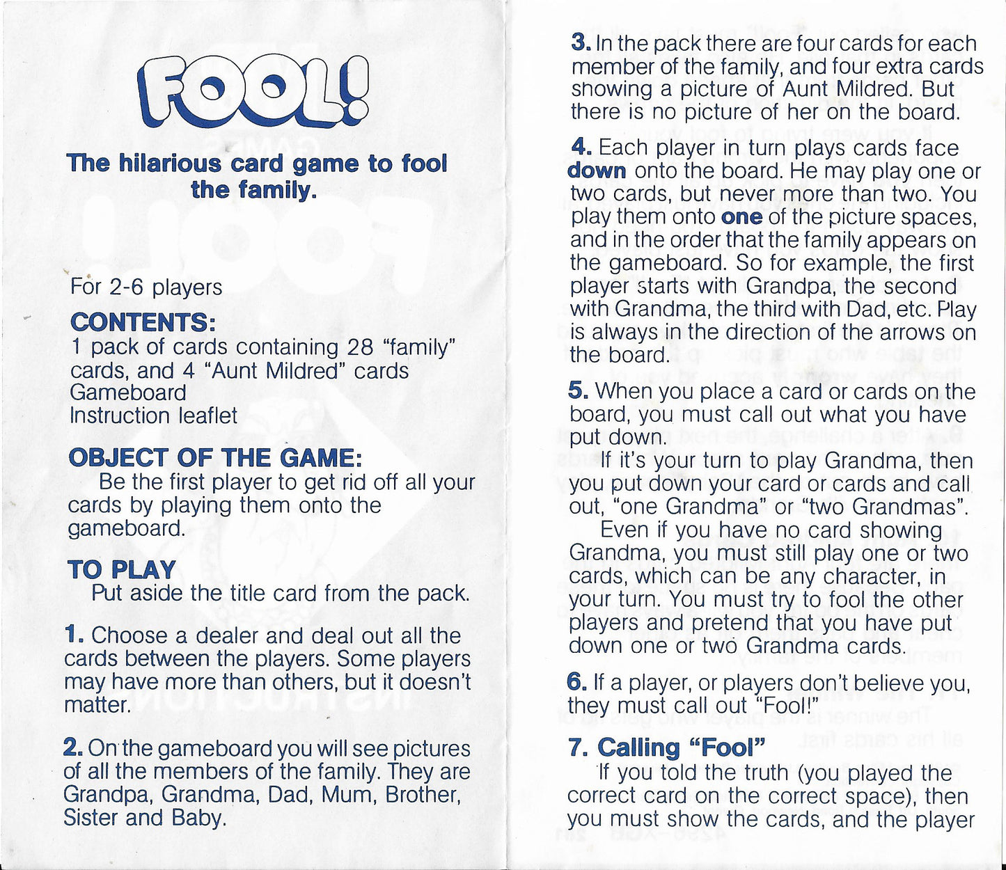 Easy to learn and endlessly entertaining, Fool! (1981) is perfect for families who love a bit of cheeky competition.