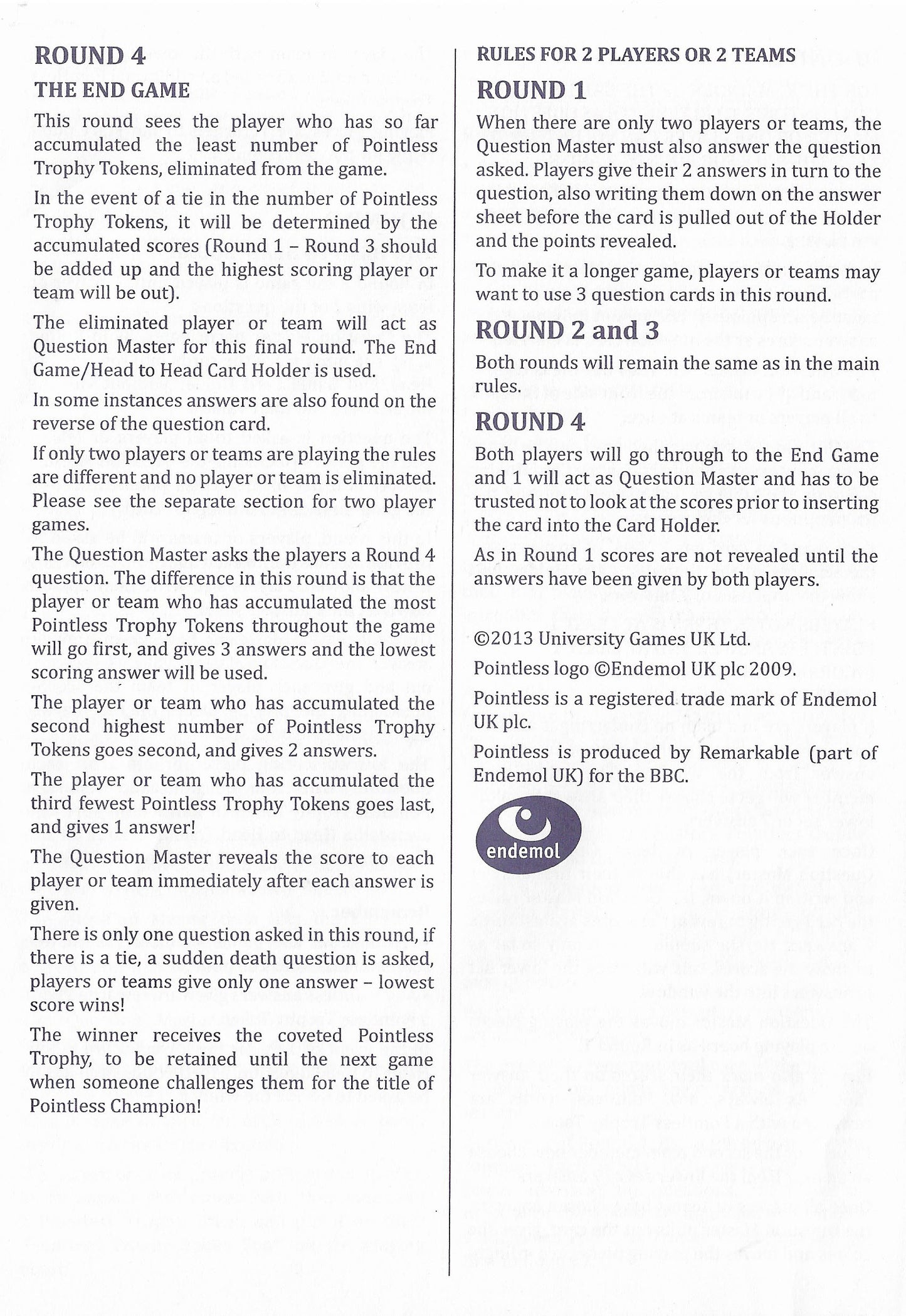 Full instructions and game sheets make playing Pointless (2012) simple and fun for everyone.