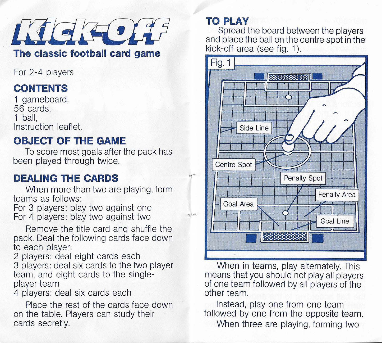 Kick-Off (1981) turns your table into a pitch with passing, defending and goal-scoring action.