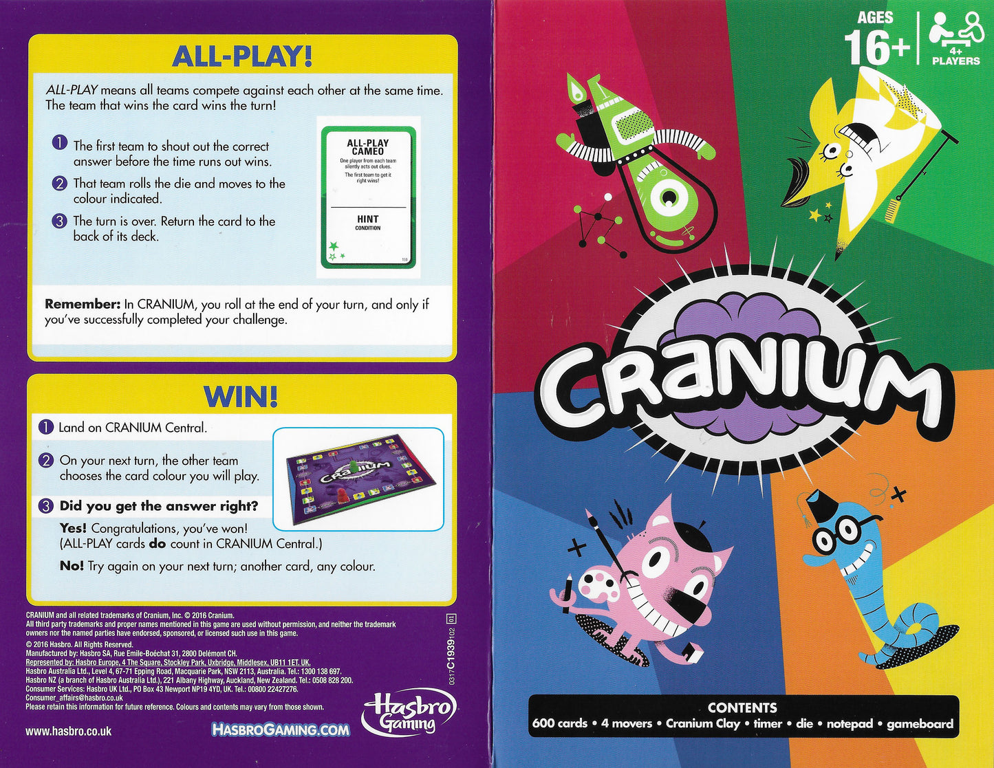 Rules of Play for Cranium (2016) On your team’s turn, choose a category, draw a card, and race the timer to complete the challenge before time runs out.