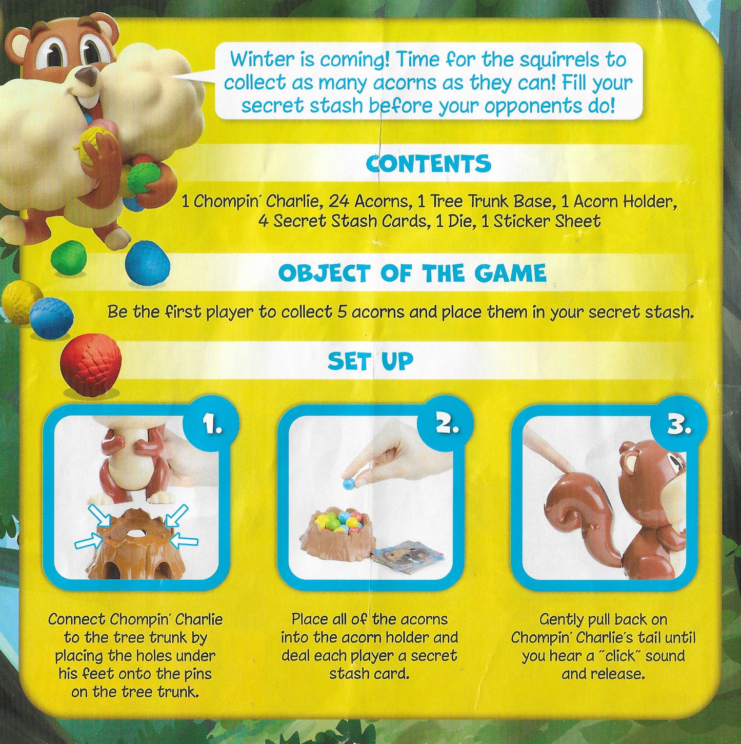 Squirrel away the most acorns in Chompin’ Charlie (2021)… but beware, he pops without warning!