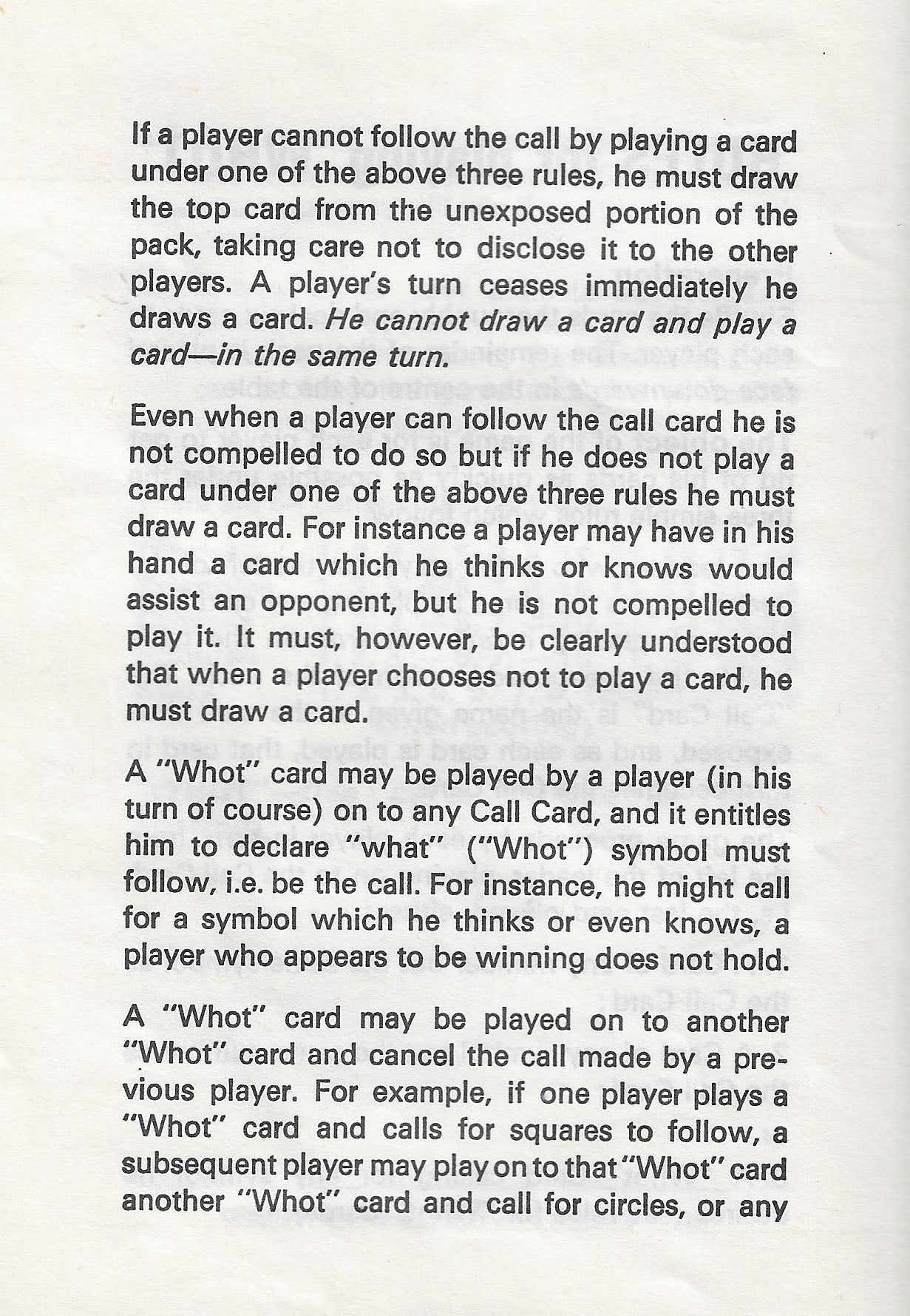 Whot (1963) Makes You Draw If You Cannot Play and You Cannot Draw and Play in the Same Turn
